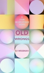 Old Wrongs by DJ Wiseman